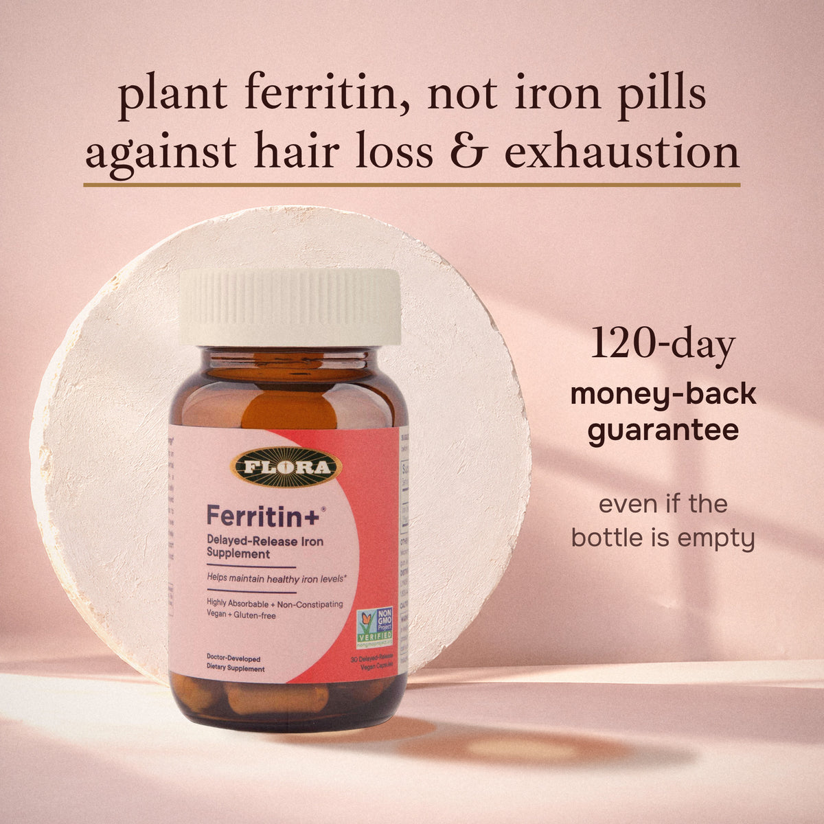 Ferritin+ plant ferritin iron bottle with the words plant ferritin, not iron pills, against hair loss and exhaustion, and a 120-day money-back guarantee